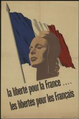 La liberté pour la France ... Les libertés pour les Français s.l. | Publication du bureau d’information anglo-américain [diffuseur]