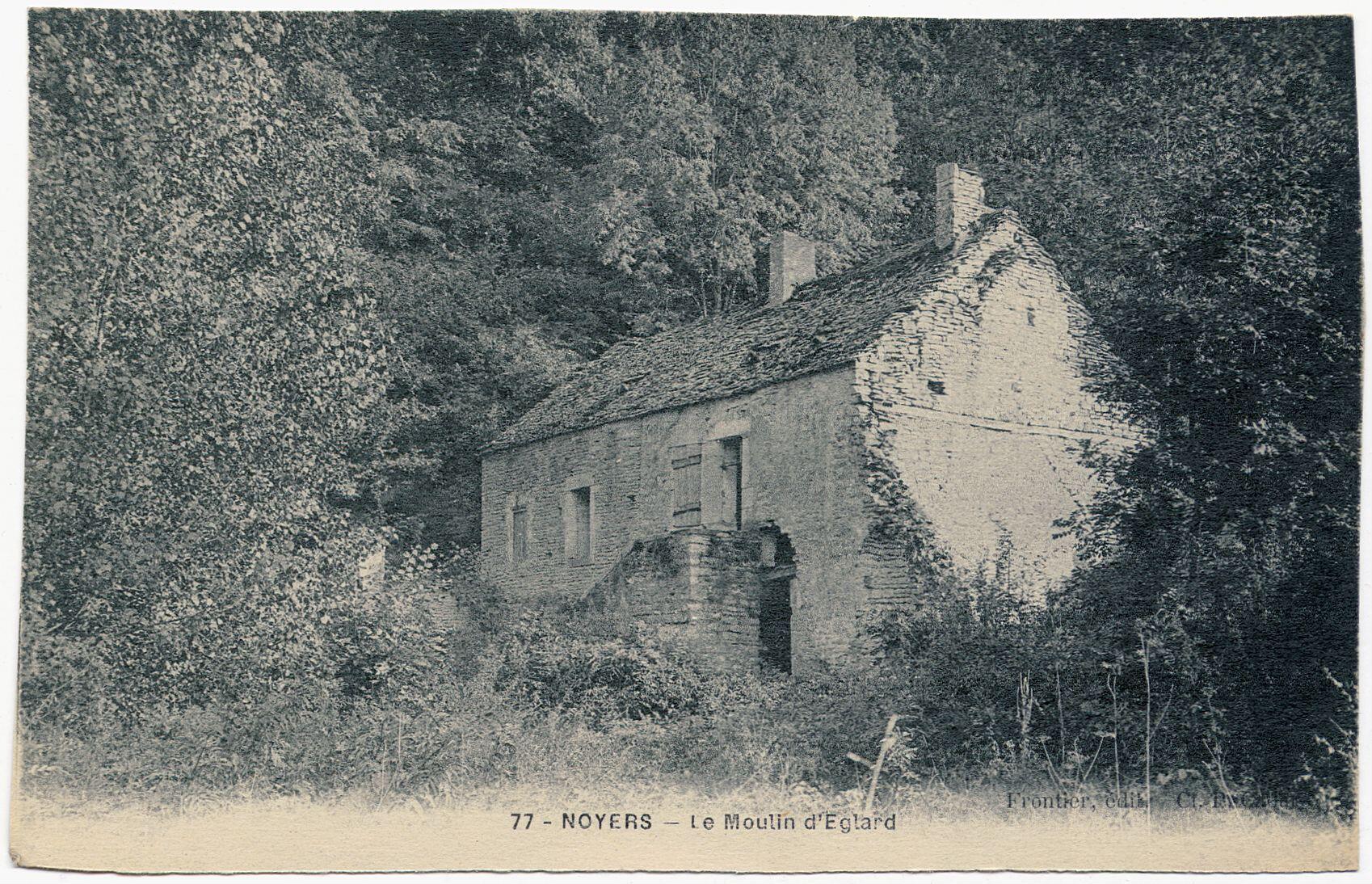 1 vue  - Noyers-sur-Serein : le moulin d\'Églard (ouvre la visionneuse)